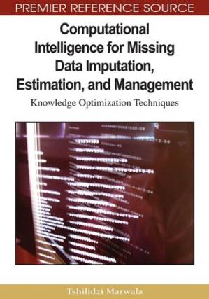 دانلود کتاب Computational intelligence for missing data imputation, estimation and management: knowledge optimization techniques