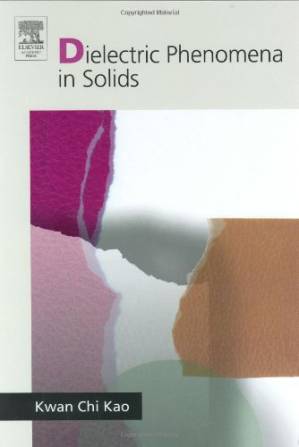 دانلود کتاب Dielectric phenomena in solids: with emphasis on physical concepts of electronic processes