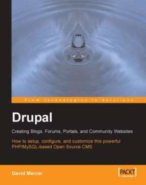 دانلود کتاب Drupal: creating blogs, forums, portals, and community websites: how to setup, configure, and customize this powerful PHP/MySQL-based open source CMS
