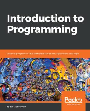دانلود کتاب Introduction to programming learn to program in Java with data structures, algorithms, and logic