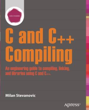 دانلود کتاب Advanced C and C++ compiling