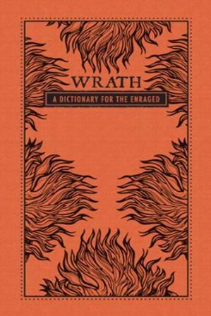 دانلود کتاب Wrath: a dictionary for the enraged