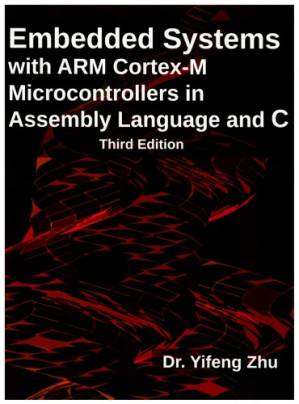 دانلود کتاب Embedded Systems with ARM Cortex-M Microcontrollers in Assembly Language and C