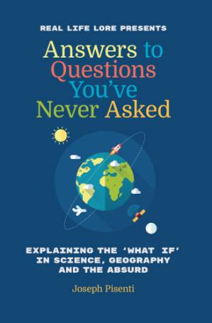 دانلود کتاب Answers To Questions You’Ve Never Asked;Explaining The What If In Science, Geography And The Absurd