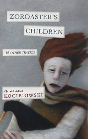 دانلود کتاب ZOROASTER’S CHILDREN: And Other Travels
