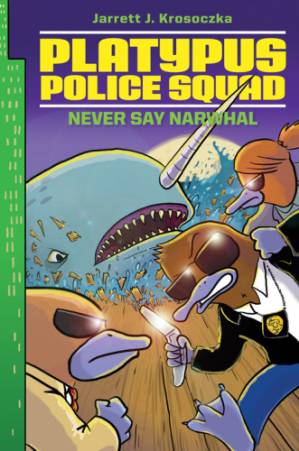 دانلود کتاب Platypus Police Squad: Never Say Narwhal