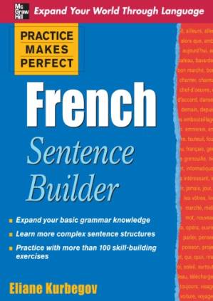 دانلود کتاب Practice makes perfect: French sentence builder