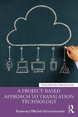 دانلود کتاب A Project-Based Approach to Translation Technology