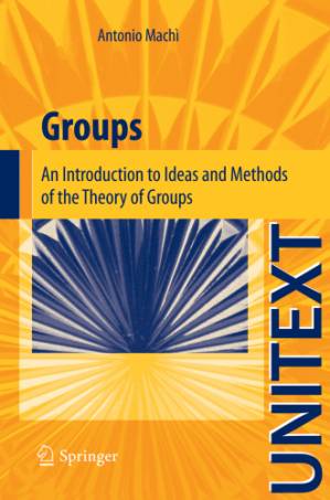 دانلود کتاب Groups: an Introduction to Ideas and Methods of the Theory of Groups