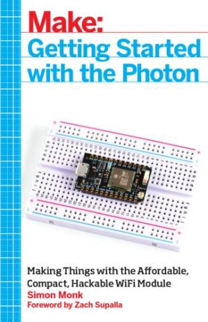 دانلود کتاب Make: getting started with the Photon