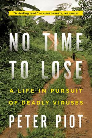 دانلود کتاب No time to lose: a life in pursuit of deadly viruses