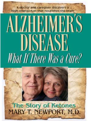 دانلود کتاب Alzheimer’s Disease: What if There Was a Cure?