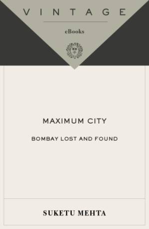 دانلود کتاب Maximum city: Bombay lost and found