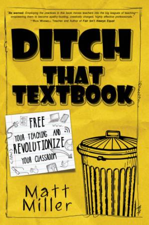دانلود کتاب Ditch that textbook: free your teaching and revolutionize your classroom