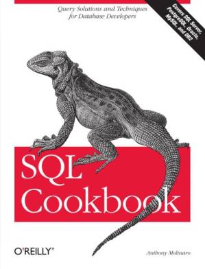 دانلود کتاب SQL cookbook [query solutions and techniques for database developers ; covers SQL server, PostgreSQL, Oracle, MySQL, and DB2]