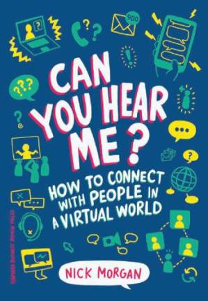 دانلود کتاب Can you hear me?: how to connect with people in a virtual world