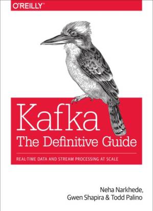 دانلود کتاب Kafka: Real-Time Data and Stream Processing at Scale