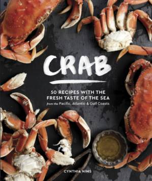 دانلود کتاب Crab: 50 Recipes with the Fresh Taste of the Sea from the Pacific, Atlantic & Gulf Coasts