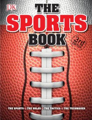 دانلود کتاب The sports book: the games, the rules, the tactics, the techniques