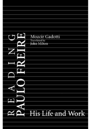 دانلود کتاب Reading Paulo Freire. His Life and Work