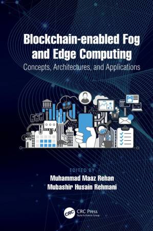 دانلود کتاب Blockchain-enabled Fog and Edge Computing: Concepts, Architectures and Applications-Concepts, Architectures and Applications