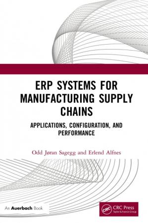 دانلود کتاب ERP Systems for Manufacturing Supply Chains-Applications, Configuration, and Performance
