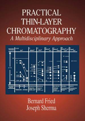 دانلود کتاب Practical Thin-Layer Chromatography-A Multidisciplinary Approach
