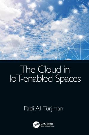 دانلود کتاب The Cloud in IoT-enabled Spaces