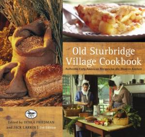 دانلود کتاب Old Sturbridge Village cookbook: authentic early American recipes for the modern kitchen