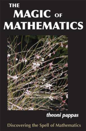 دانلود کتاب The Magic of Mathematics: Discovering the Spell of Mathematics