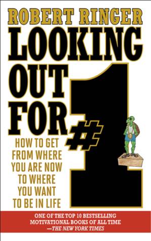 دانلود کتاب Looking out for #1: how to get from where you are now to where you want to be in life