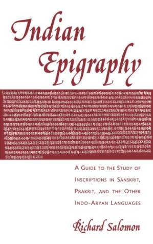 دانلود کتاب Indian epigraphy: a guide to the study of inscriptions in Sanskrit, Prakrit, and the other Indo-Aryan languages