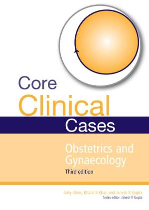 دانلود کتاب Core Clinical Cases in Obstetrics and Gynaecology: A problem-solving approach