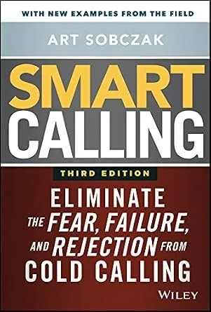 دانلود نسخه کامل کتاب زبان اصلی Smart Calling: Eliminate the Fear, Failure, and Rejection from Cold Calling
