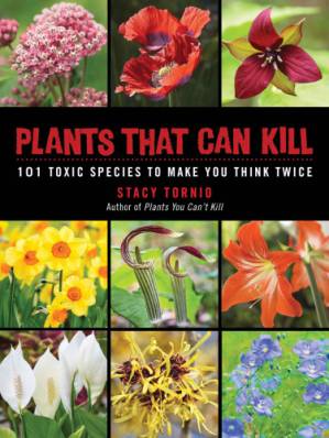 دانلود کتاب Plants that can kill: 101 toxic species to make you think twice