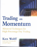 دانلود کتاب Trading on Momentum: Advanced Techniques for High Percentage Day Trading