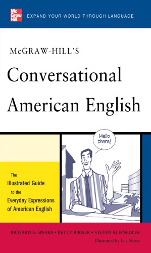 دانلود کتاب McGraw-Hill’s conversational American English: the illustrated guide to the everyday expressions of American English