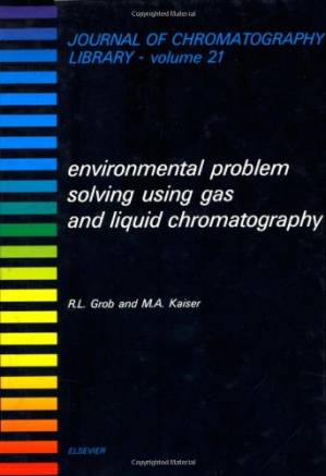 دانلود کتاب Environmental Problem Solving Using Gas and Liquid Chromatography