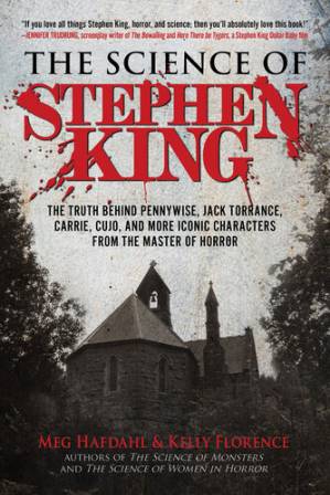 دانلود کتاب The Science of Stephen King: The Truth Behind Pennywise, Jack Torrance, Carrie, Cujo, and More Iconic Characters from the Master of Horror