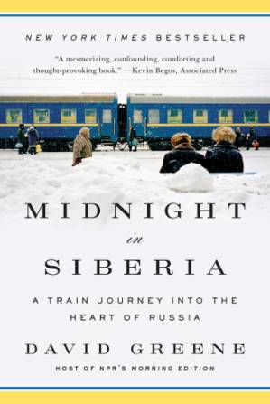 دانلود کتاب Midnight in Siberia: a train journey into the heart of Russia