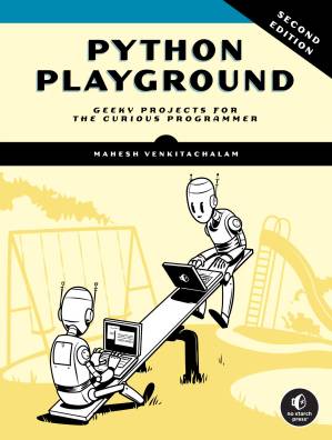دانلود کتاب Python Playground, 2nd Edition: Geeky Projects for the Curious Programmer