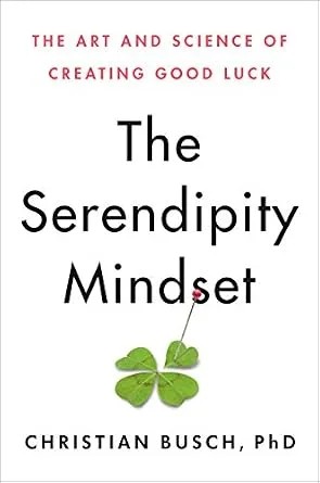 دانلود نسخه کامل کتاب زبان اصلی The Serendipity Mindset: The Art and Science of Creating Good Luck