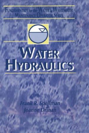 دانلود کتاب Water Hydraulics: Fundamentals for the Water and Wastewater Maintenance Operator