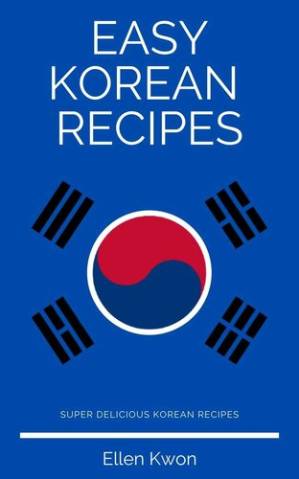 دانلود کتاب Easy Korean Recipes : Healthy Korean Recipes