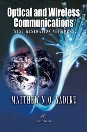 دانلود کتاب Optical and Wireless Communications: Next Generation Networks