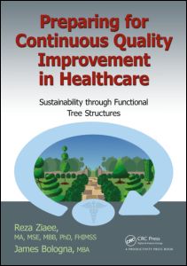دانلود کتاب Preparing for Continuous Quality Improvement for Healthcare: Sustainability through Functional Tree Structures