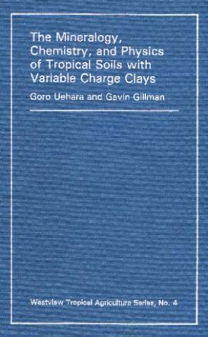 دانلود کتاب Mineralogy Chemistry and Physics of Tropical Soils With Variable Charge Colloids