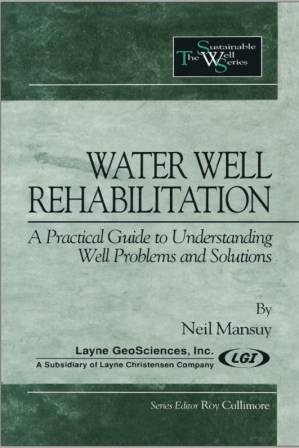 دانلود کتاب Water Well Rehabilitation: A Practical Guide to Understanding Well Problems and Solutions