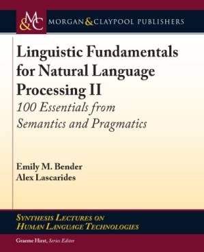دانلود کتاب Linguistic fundamentals for natural language processing II: 100 essentials from semantics and pragmatics