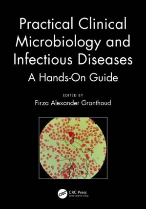 دانلود کتاب Practical clinical microbiology and infectious diseases: a hands-on guide
